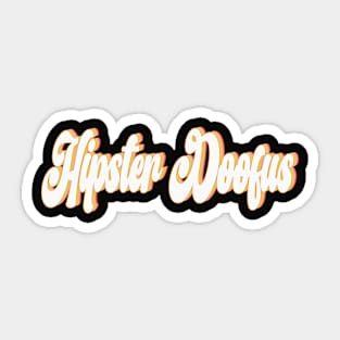 Hipster Doofus Sticker